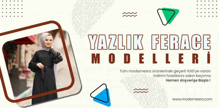 Yazlık Ferace Modelleri